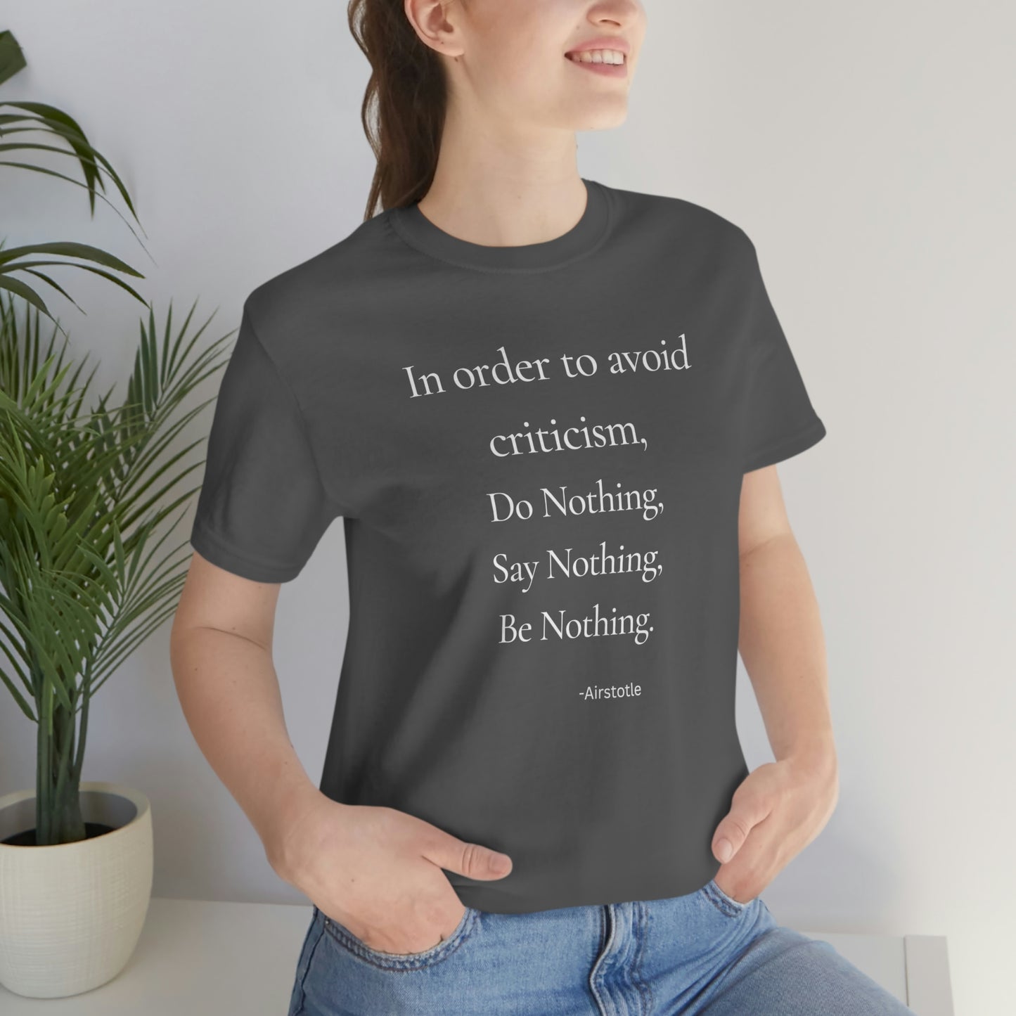 In order to avoid criticism - Short Sleeve Tee