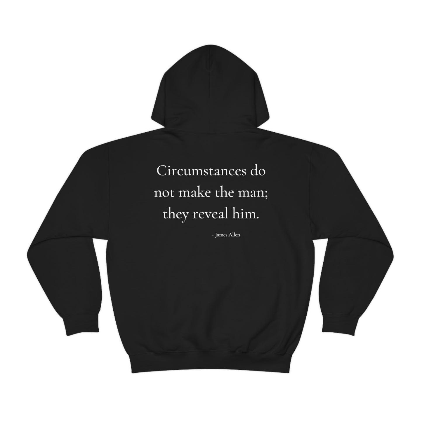 Circumstances do not make the man - Unisex Heavy Blend™ Hooded Sweatshirt