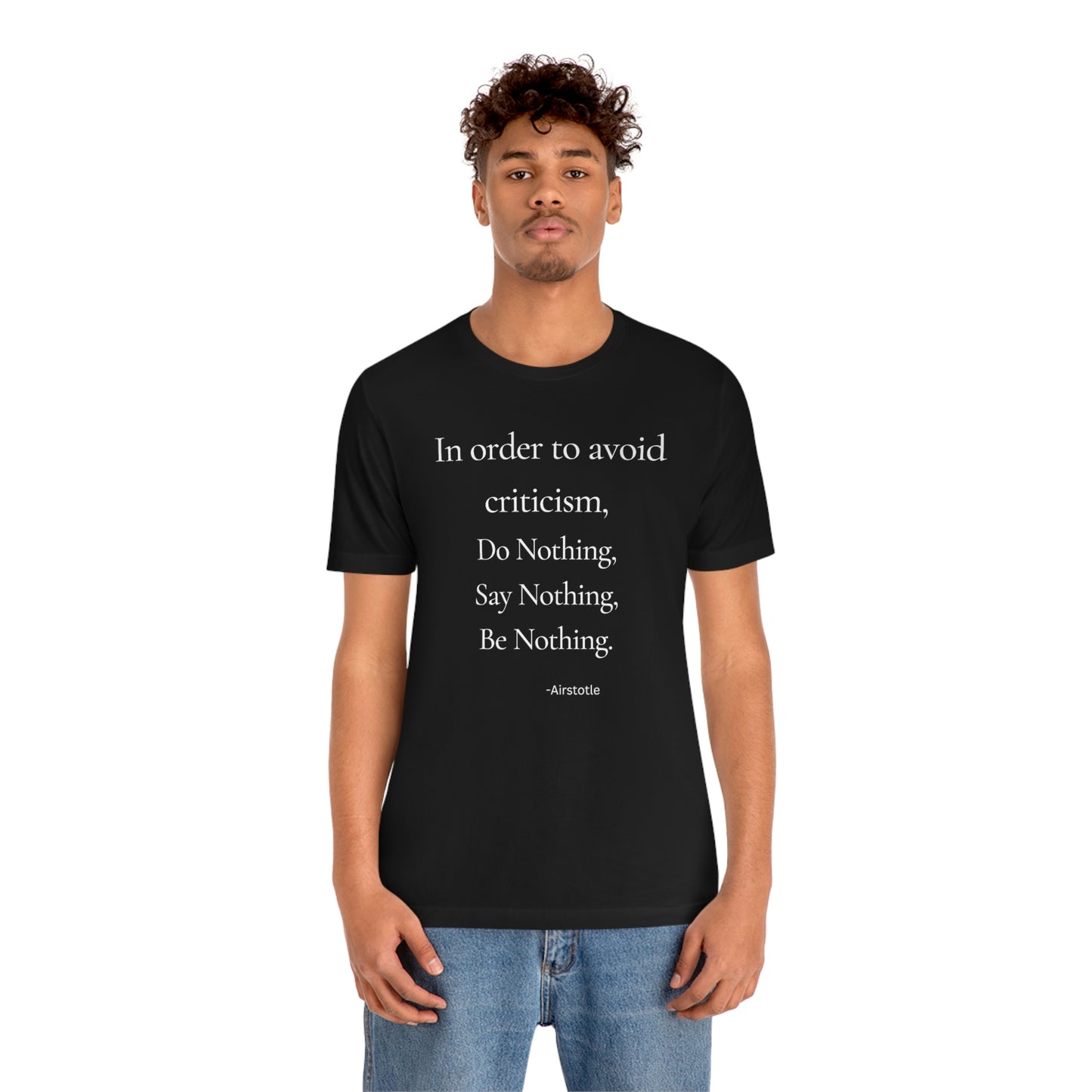 In order to avoid criticism - Short Sleeve Tee