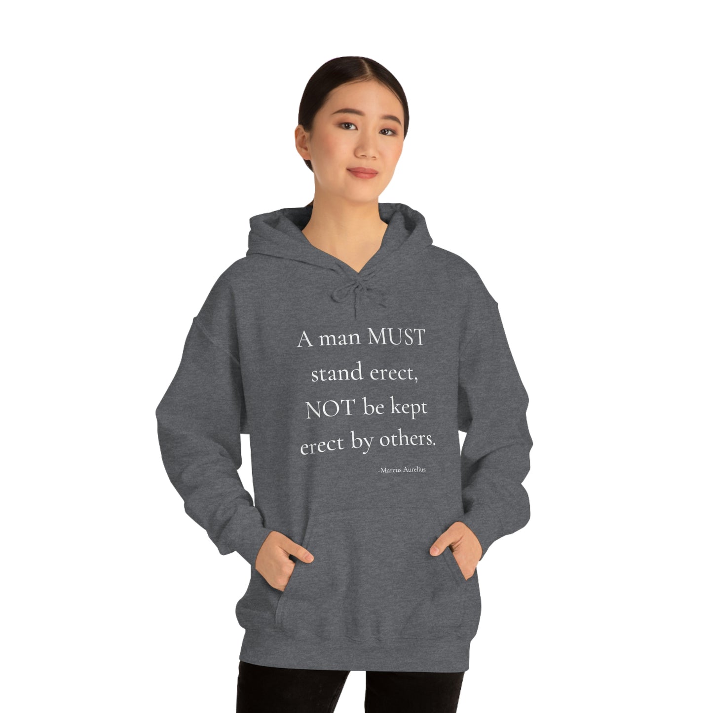 A man must stand erect - Unisex Heavy Blend™ Hooded Sweatshirt