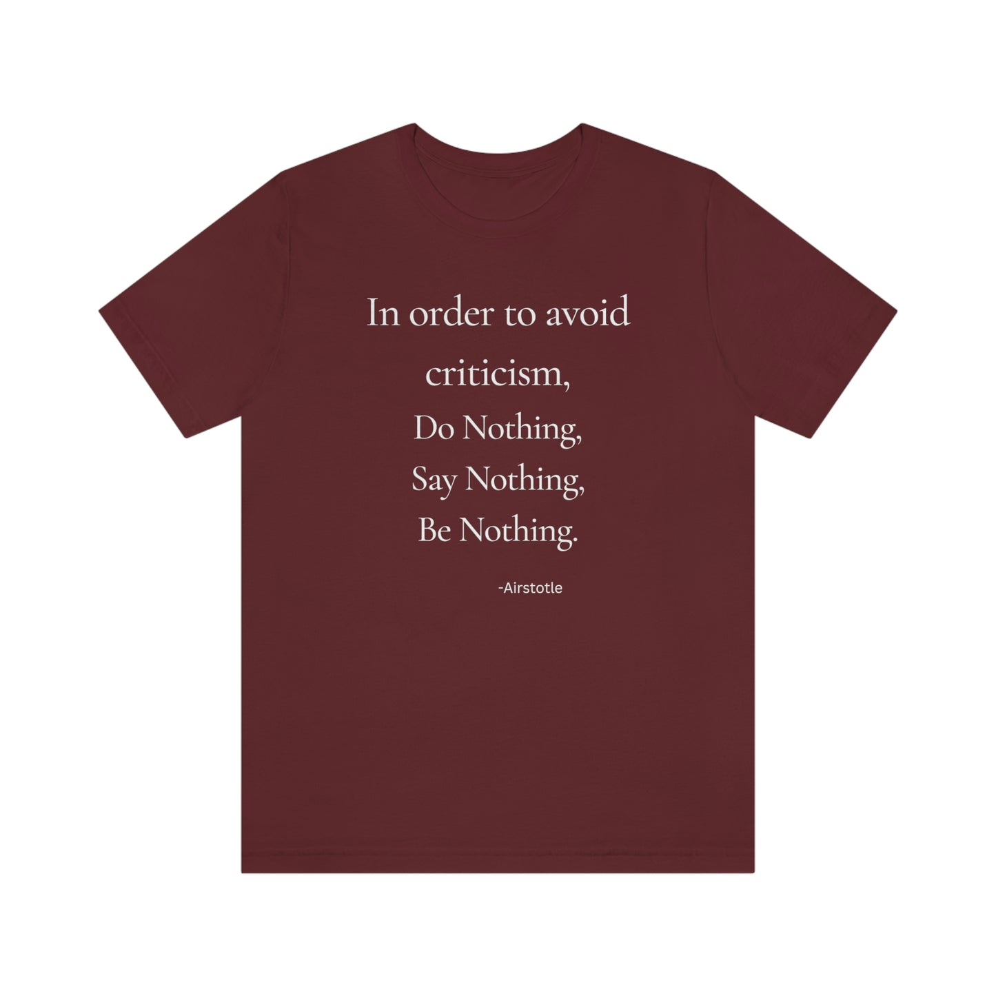 In order to avoid criticism - Short Sleeve Tee