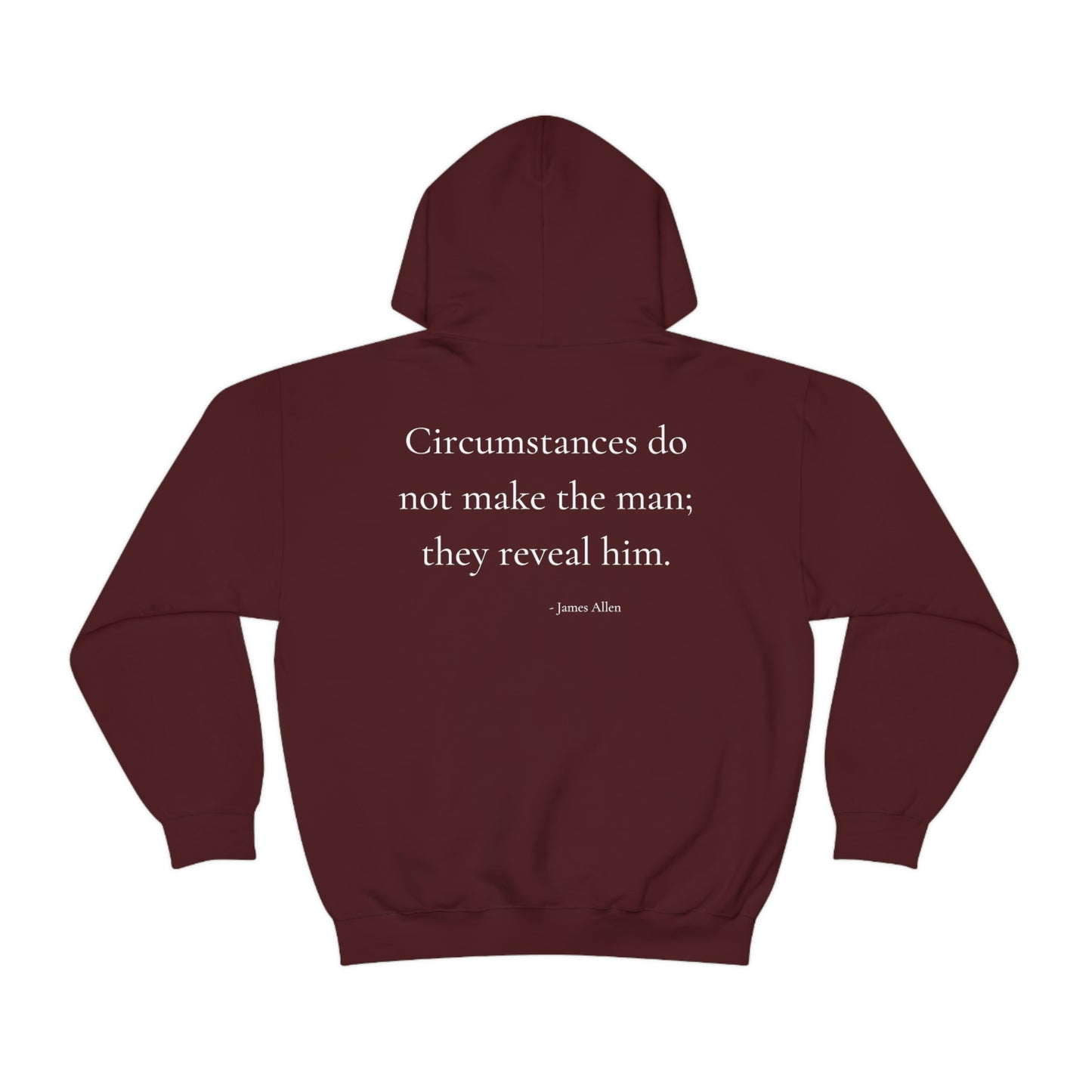 Circumstances do not make the man - Unisex Heavy Blend™ Hooded Sweatshirt
