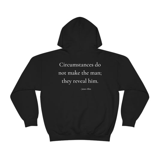 Circumstances do not make the man - Unisex Heavy Blend™ Hooded Sweatshirt