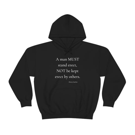 A man must stand erect - Unisex Heavy Blend™ Hooded Sweatshirt