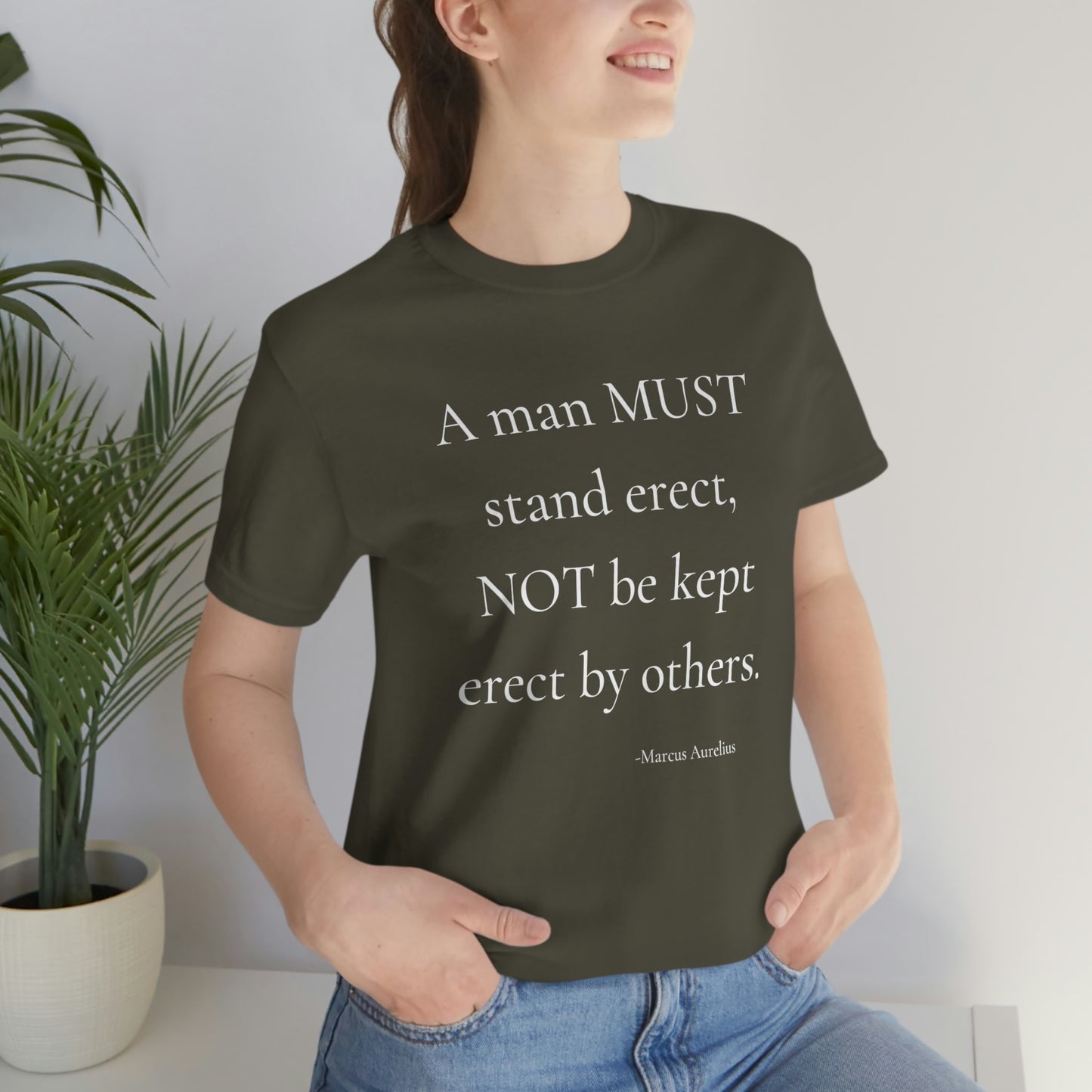 A man must stand erect - unisex jersey short sleeve tee